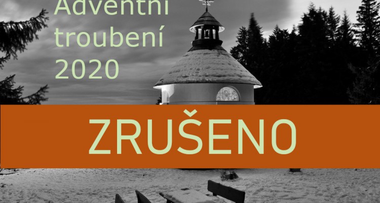 Adventní troubení - zrušeno