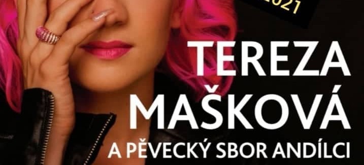 koncert Terezy Maškové a Andílků přesunut