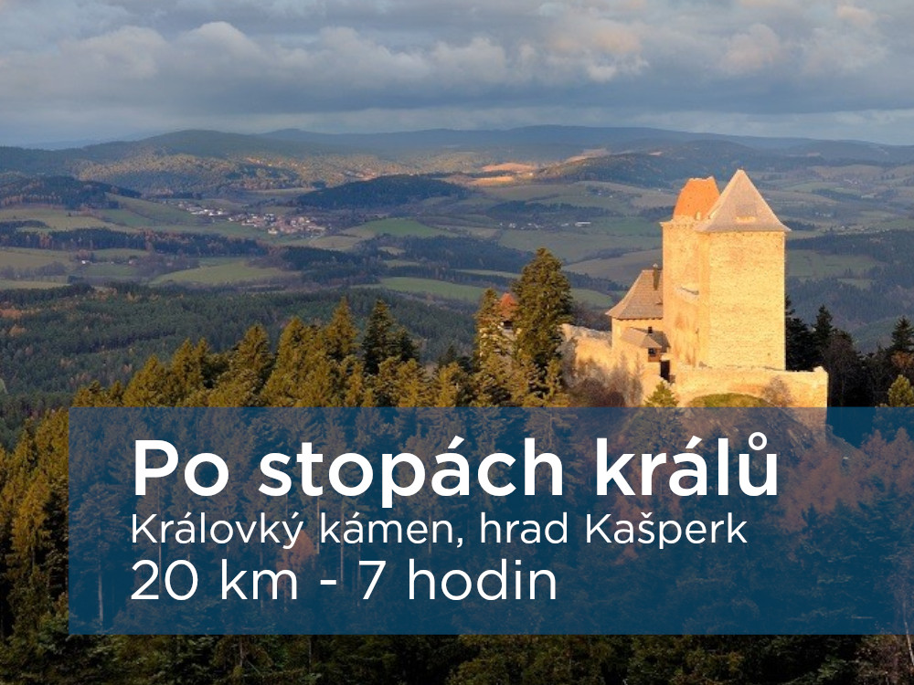 Pěší výlet - po stopách králů